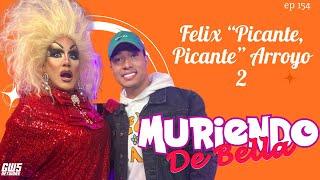 Felix " Picante, Picante" lo dice todo / MDB  Picante parte 2