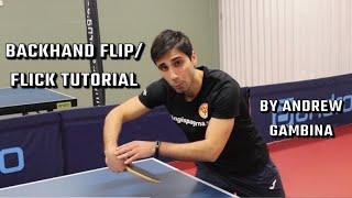 TUTORIAL: HOW TO do the BACKHAND BANANA-FLIP/FLICK | table tennis training | Andrew Gambina