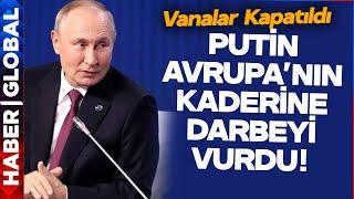 Putin Emri Verdi Avrupa'nın Korktuğu Başına Geldi! Vanalar Kapatıldı!