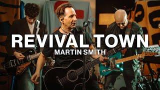 Revival Town // Martin Smith