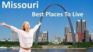 The 10 Best Places To Live In Missouri - USA