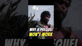 WHY a Prequel WON’T WORK for Black Myth: Wukong! (Journey to the West Prequel?) #blackmythwukong