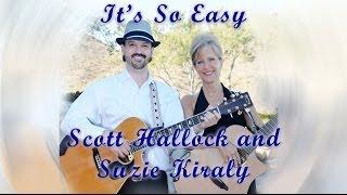 It's So Easy - Scott Hallock and Suzie Kiraly