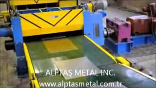 ALPTAS METAL Cut to Lenght Line 2013 - Boy Kesme Hattı 2013