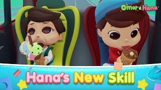 [NEW EPISODE] Hana's New Skill | Islamic Series & Songs For Kids | Omar & Hana English