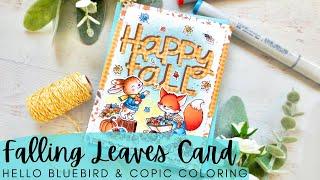 Falling Leaves Card | Hello Bluebird NEW RELEASE | Copic Coloring a Fall Scene