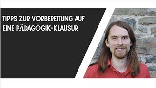 Vorbereitung auf Pädagogik-Klausuren: 10 nützliche Tipps