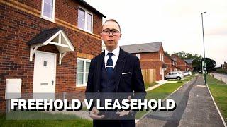 Freehold v Leasehold Property - What is the difference?