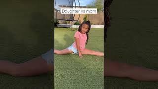  #momdaughter #daughter #flexibility #momanddaughter #momlife #