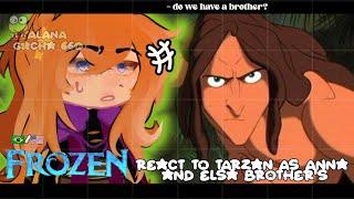 •|Frozen React to Tarzan as Anna and Elsa brother's•|GACHA CLUB /