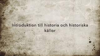 Introduktion till historia och historiska källor