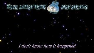 Your Latest Trick - Dire Straits 