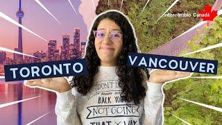 TORONTO X VANCOUVER: Qual cidade escolher para o seu intercâmbio?