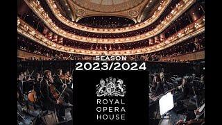 Royal Opera House 2023/2024 Season (ROH, London)