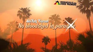 AbiYah Yisrael - In Paradise [Official Lyric Video 2022]