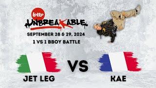 JET LEG  VS KAE  | UNBREAKABLE 2024 | TOP 8