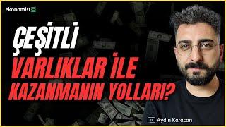 ÇEŞİTLİ VARLIKLAR İLE KAZANMANIN YOLLARI? Doğru Bir Yatırım Stratejisi Oluşturmak Nasıl Olur?