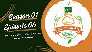 Tommy Miah's Kitchen Season 01 Episode 06 ।