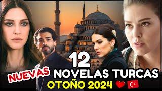 Las 12 NUEVAS NOVELAS TURCAS ROMÁNTICAS del 2024 ️