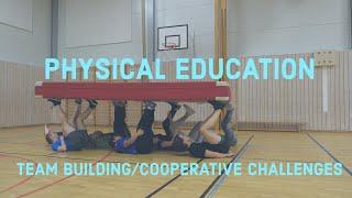 Team Building and Cooperative Games - Physical Education