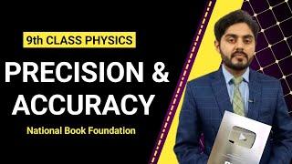 Precision and accuracy class 9 | 9th class physics | NBF | National Book foundation | federal board