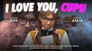 [DRAMA] I LOVE YOU, CUPU