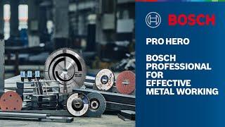 PRO HERO - Bosch Professional For Effective Metal Working