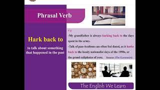 PHRASAL VERB- HARK BACK TO