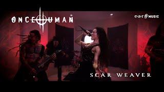 Once Human 'Scar Weaver' - Official Music Video