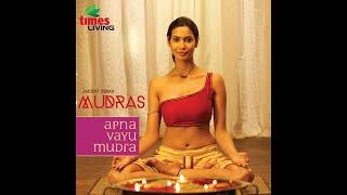 Ancient Indian Healing Mudras - Apana Vayu Mudra HD | Prachi Mishra