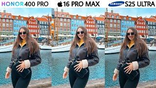 Honor 400 Pro vs iPhone 16 Pro Max vs Samsung Galaxy S25 Ultra Camera Test Comparison