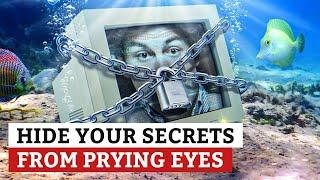 How To Hide Your Digital Secrets