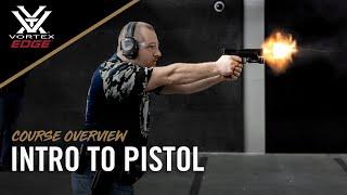 Vortex Edge - Intro to Pistol