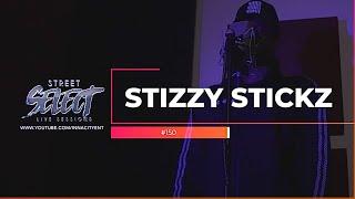 Stickz - ( Street Select Freestyle ) [ S1.E1 ] 4K. #StreetSelect