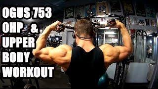 Ogus 753 | Overhead Press | Full Upper Body Workout