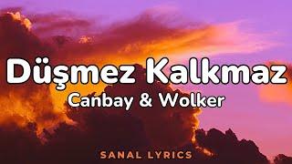 Canbay & Wolker - Düşmez Kalkmaz (Sözleri/Lyrics)