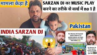 SARZAN DJ INDIA #pakistan #reaction #video #sarzen #djcompetition ##dj #djremix #mohittaliyan #vlog