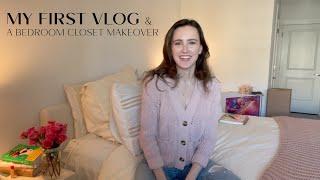 MY FIRST VLOG & A CLOSET MAKEOVER | BLUSHFUL BELLE