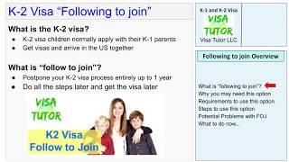 K-2 Visa follow to join, how does it work?