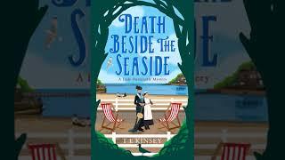 T E Kinsey - Death Beside the Seaside - Lady Hardcastle #6 | Audiobook Mystery, Thriller & Suspense