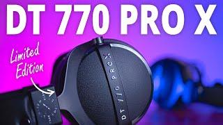 Before you buy the NEW Beyerdynamic DT 770 Pro X LIMITED EDITION...