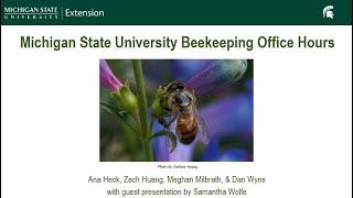 July 2024 Michigan Beekeeping Office Hours Webinar