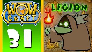 WowCraft Ep 31 Legion