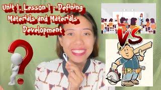 Unit 1. Lesson 1 - Defining Materials and Materials Development | Language Learning Materials Dev.