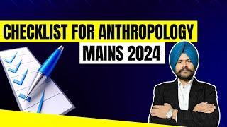 Checklist for Anthropology Mains 2024  | #upscmains