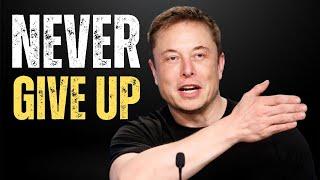 Elon Musk Motivational Video   Inspirational Speech   Never Give Up   Startup Stories