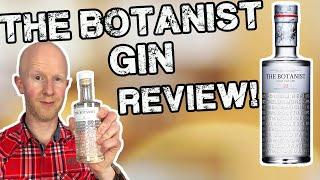 The Botanist Gin Review!