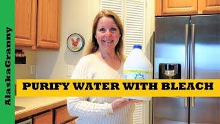 How To Purify Water With Bleach - Easy Prepper Skill