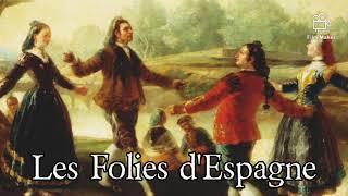 Les Folies d'Espagne - Jean-Baptiste Lully - French Baroque Danse