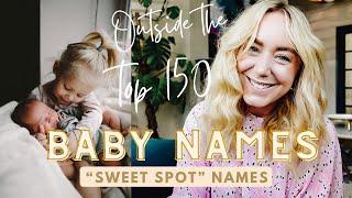 "Sweet Spot" Baby Boy & Girl Names outside the Top 150 that are perfectly placed for your little one